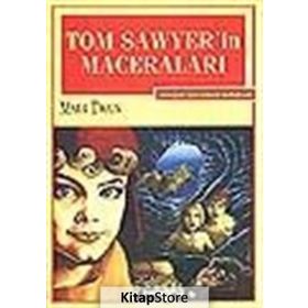 TOM SAWYER`IN MACERALARI - MARK TWAIN (ISBN:9789756316610)