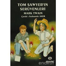 TOM SAWYER´IN SERÜVENLERİ - MARK TWAIN