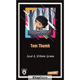 TOM THUMB (SHORT STORY) - JACOB GRIMM;WILHELM GRIMM