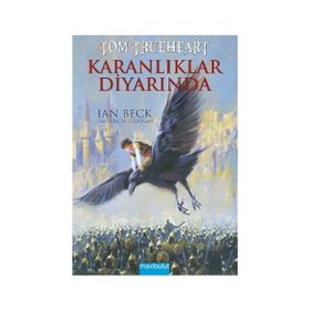 Tom Trueheart Karanlıklar Diyarında - Ian Beck