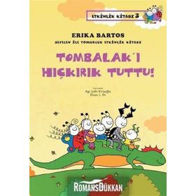 Tombalak’ı Hıçkırık Tuttu! - Erika Bartos