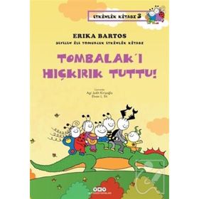 Tombalak’ı Hıçkırık Tuttu! - Erika Bartos