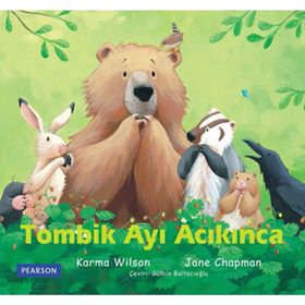 TOMBIK AYI ACIKINCA - KARMA WILSON