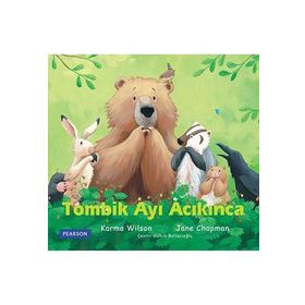 TOMBIK AYI ACIKINCA - KARMA WILSON