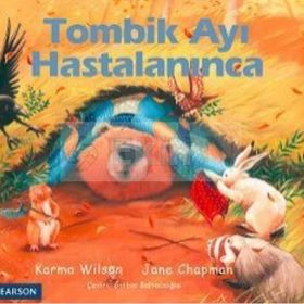 TOMBIK AYI HASTALANINCA - KARMA WILSON