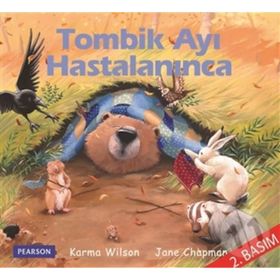 TOMBIK AYI HASTALANINCA - KARMA WILSON