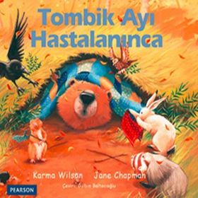 TOMBIK AYI HASTALANINCA - KARMA WILSON