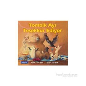 Tombik Ayı Teşekkür Ediyor - Karma Wilson Jane Chapman