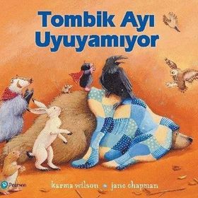 Tombik Ayı Uyuyamıyor - Karma Wilson - Jane Chapman