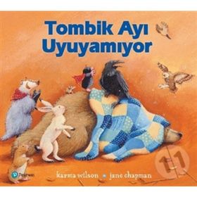 Tombik Ayı Uyuyamıyor - Karma Wilson - Jane Chapman