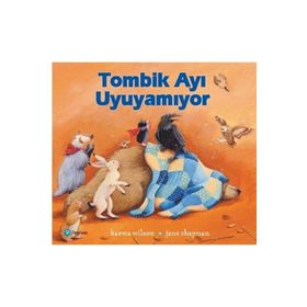 Tombik Ayı Uyuyamıyor - Karma Wilson - Jane Chapman