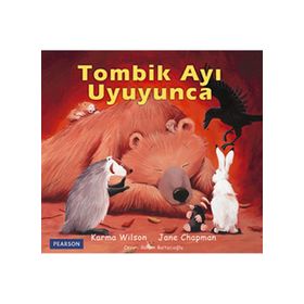 Tombik Ayı Uyuyunca - Karma Wilson Jane Chapman