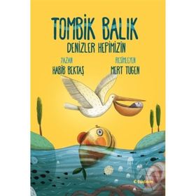 Tombik Balık - Denizler Hepimizin - Habib Bektaş