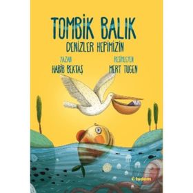 Tombik Balık - Denizler Hepimizin - Habib Bektaş