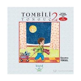 TOMBILI TONGUÇ 2 - ŞEYMA YÜKSEL