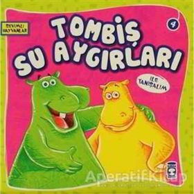 TOMBİŞ SU AYGIRLARI ILE TANIŞALIM SEVIMLI HAYVANLAR - 4 - KOLEKTIF