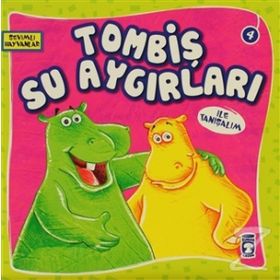 TOMBİŞ SU AYGIRLARI ILE TANIŞALIM SEVIMLI HAYVANLAR - 4 - KOLEKTIF