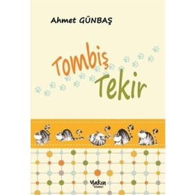 Tombiş Tekir - Ahmet Günbaş