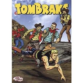 TOMBRAKS - 2 CANLI ÖLÜLER-GANJ TİMSAHI-WALKER'IN İNTİKAMI-ALTINA HÜCUM-TONTON'UN MİRASI - ESSE GESSE