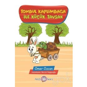 Tombul Kaplumbağa ile Küçük Tavşan - Ömer Özcan