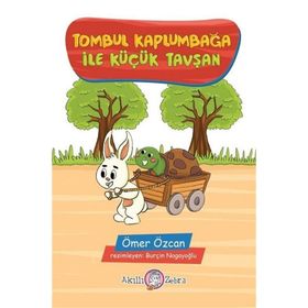 Tombul Kaplumbağa ile Küçük Tavşan - Ömer Özcan