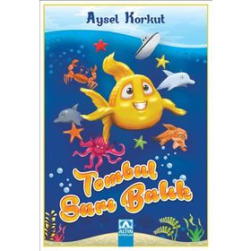 Tombul Sarı Balık - Aysel Kumru Korkut
