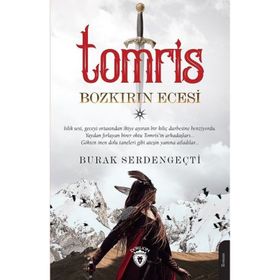 Tomris - Bozkırın Ecesi - Dorlion Yayınları