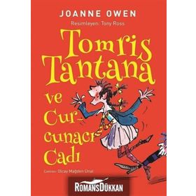 Tomris Tantana Ve Curcunacı Cadı - Joanne Owen