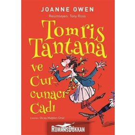 Tomris Tantana Ve Curcunacı Cadı - Joanne Owen