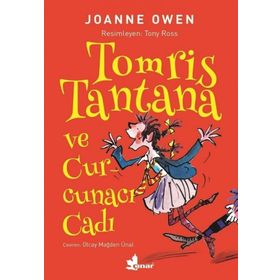Tomris Tantana Ve Curcunacı Cadı - Joanne Owen