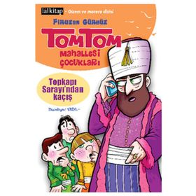 TOMTOM MAHALLESI ÇOCUKLARI TOPKAPI SARAYI'NDAN KAÇIŞ - FIRUZAN GÜRBÜZ