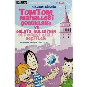 TOMTOM MAHALLESI ÇOCUKLARI VE GALATA KULESI'NIN ALTINDAKI GIZLI GEÇITLER - FIRUZAN GÜRBÜZ