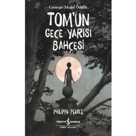 Tom’un Gece Yarısı Bahçesi - İş Bankası Kültür Yayınları