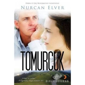 TOMURCUK - NURCAN ELVER