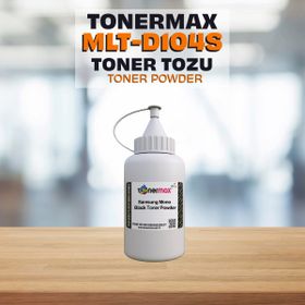 Tonermax Samsung MLT-D104S / ML-1660 / ML-1665 / ML-1670 / ML-1675 Uyumlu 250 gr Toner Tozu