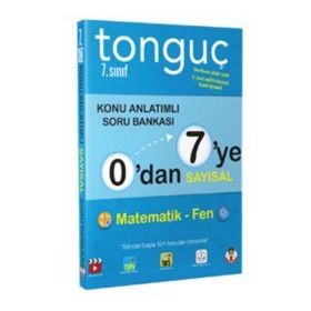 Tonguç Akademi Yayınları 0'dan 7'ye Sayısal Konu Anlatımlı Soru Bankası