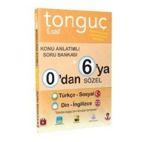 Tonguç Akademi Yayınları 6. Sınıf 0'dan 6'ya Sözel Konu Anlatımlı Soru Bankası