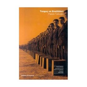 TONGUÇ VE ENSTÜTÜLERİ - PAKIZE TÜRKOĞLU