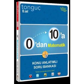 Tonguç Yayınları 0'dan 10'a 10.Sınıf Matematik Konu Anlatımlı Soru Bankası