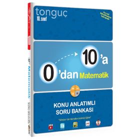 Tonguç Yayınları 0'dan 10'a 10.Sınıf Matematik Konu Anlatımlı Soru Bankası