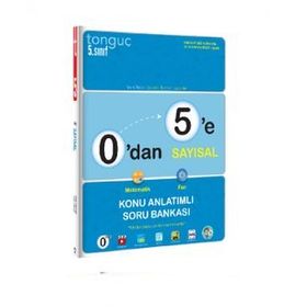 Tonguç Yayınları 0´dan 5´e Sayısal Konu Anlatımlı Soru Bankası