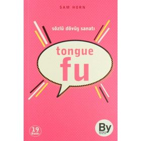TONGUE FU SÖZLÜ DÖVÜŞ SANATI - SAM HORN