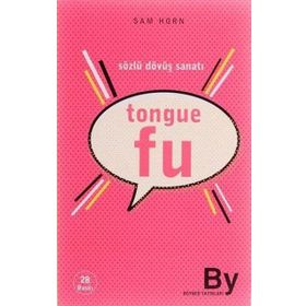TONGUE FU SÖZLÜ DÖVÜŞ SANATI - SAM HORN