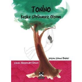 TONINO - KEŞKE GÖRÜNMEZ OLSAM - GIANNI RODARI