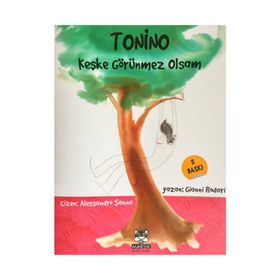 TONINO - KEŞKE GÖRÜNMEZ OLSAM - GIANNI RODARI