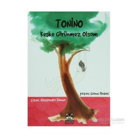 TONINO - KEŞKE GÖRÜNMEZ OLSAM - GIANNI RODARI