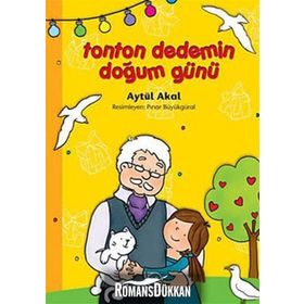 TONTON DEDEMIN DOĞUM GÜNÜ - AYTÜL AKAL
