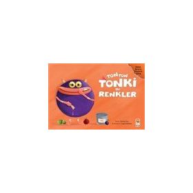 Tonton Tonki ile Renkler - Kevser Aya - Sincap Kitap Yayınları