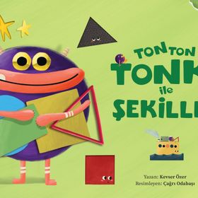 Tonton Tonki ile Şekiller - Kevser Özer - Sincap Kitap Yayınları