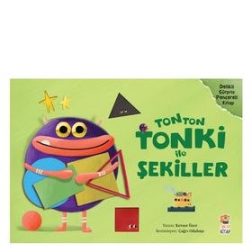 Tonton Tonki ile Şekiller - Kevser Özer - Sincap Kitap Yayınları